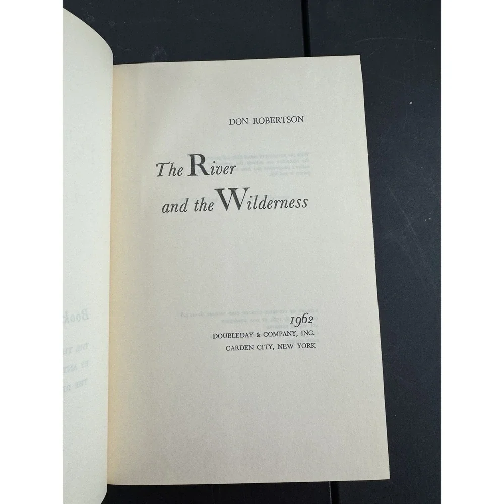The River And The‎ Wilderness by Don Robertson (1962, Hardcover, 1st edition)
